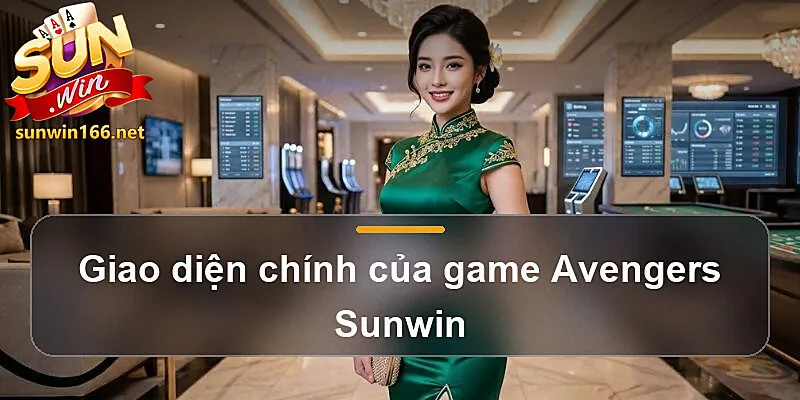 Giao diện chính của game Avengers Sunwin