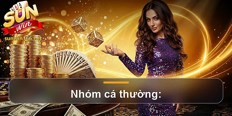 Nhóm cá thường: