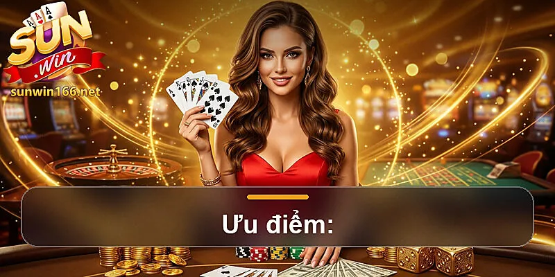 Ưu điểm:
