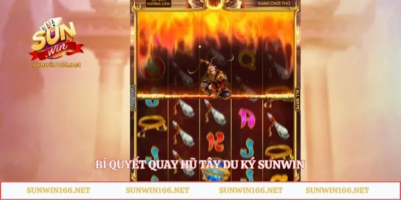 Bí Quyết Quay Hũ Tây Du Ký Sunwin – Mẹo Săn Jackpot Cực Đỉnh 3 Bí quyết quay hũ Tây Du Ký Sunwin