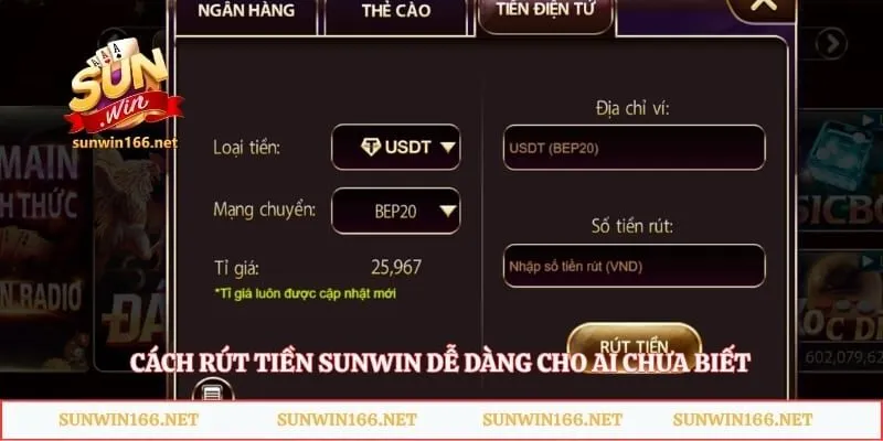 Cách rút tiền Sunwin dễ dàng cho ai chưa biết