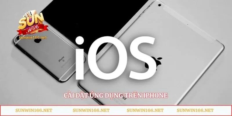 Cài đặt ứng dụng trên iPhone