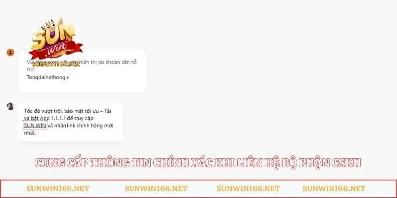 Cung cấp thông tin chính xác khi liên hệ bộ phận CSKH