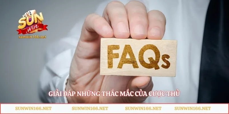 Đăng Nhập Sunwin - Hướng Dẫn Truy Cập Và Bảo Mật Tài Khoản 5 Giải đáp những thắc mắc của cược thủ
