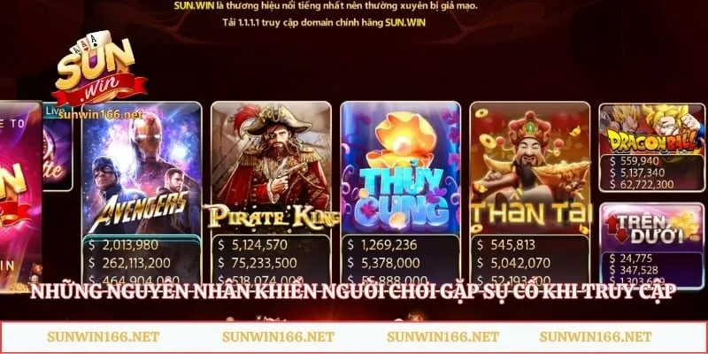 Đăng Nhập Sunwin - Hướng Dẫn Truy Cập Và Bảo Mật Tài Khoản 4 Những nguyên nhân khiến người chơi gặp sự cố khi truy cập sân cược