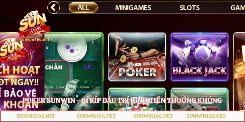 Poker Sunwin - Bí Kíp Đấu Trí Rinh Tiền Thưởng Khủng