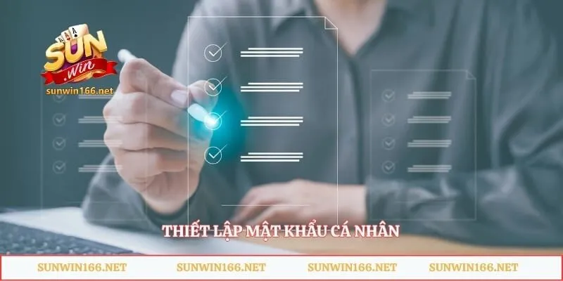 Thiết lập mật khẩu cá nhân